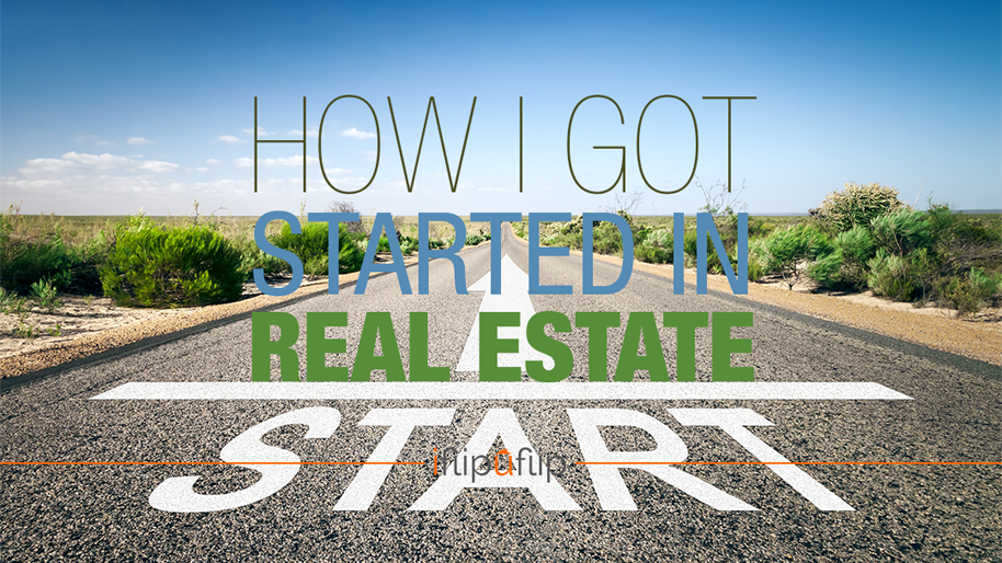 Season 1, Episode 01: How I Got Started in Real Estate [Podcast]